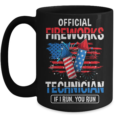 Official Fireworks Technician If I Run You Run 4th Of July Mug | siriusteestore