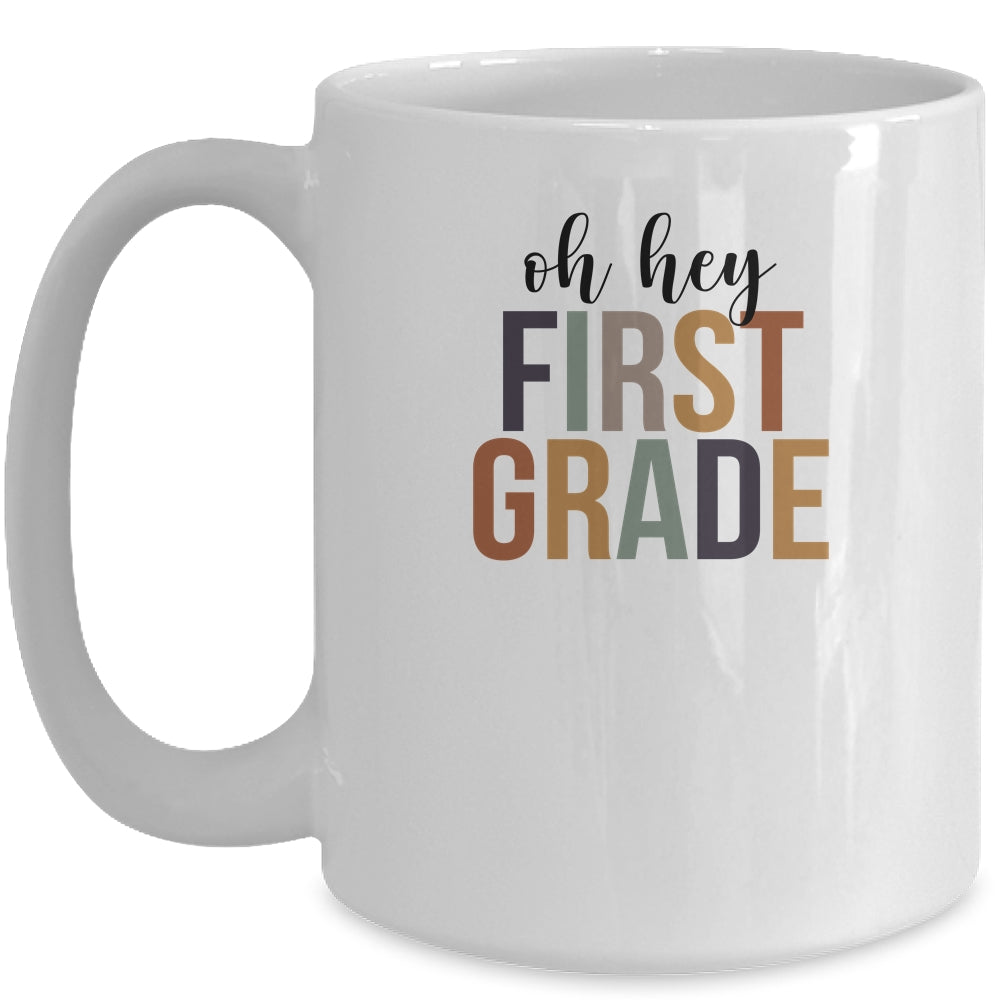 Oh Hey 1st First Grade Back To School For Student Mug | siriusteestore
