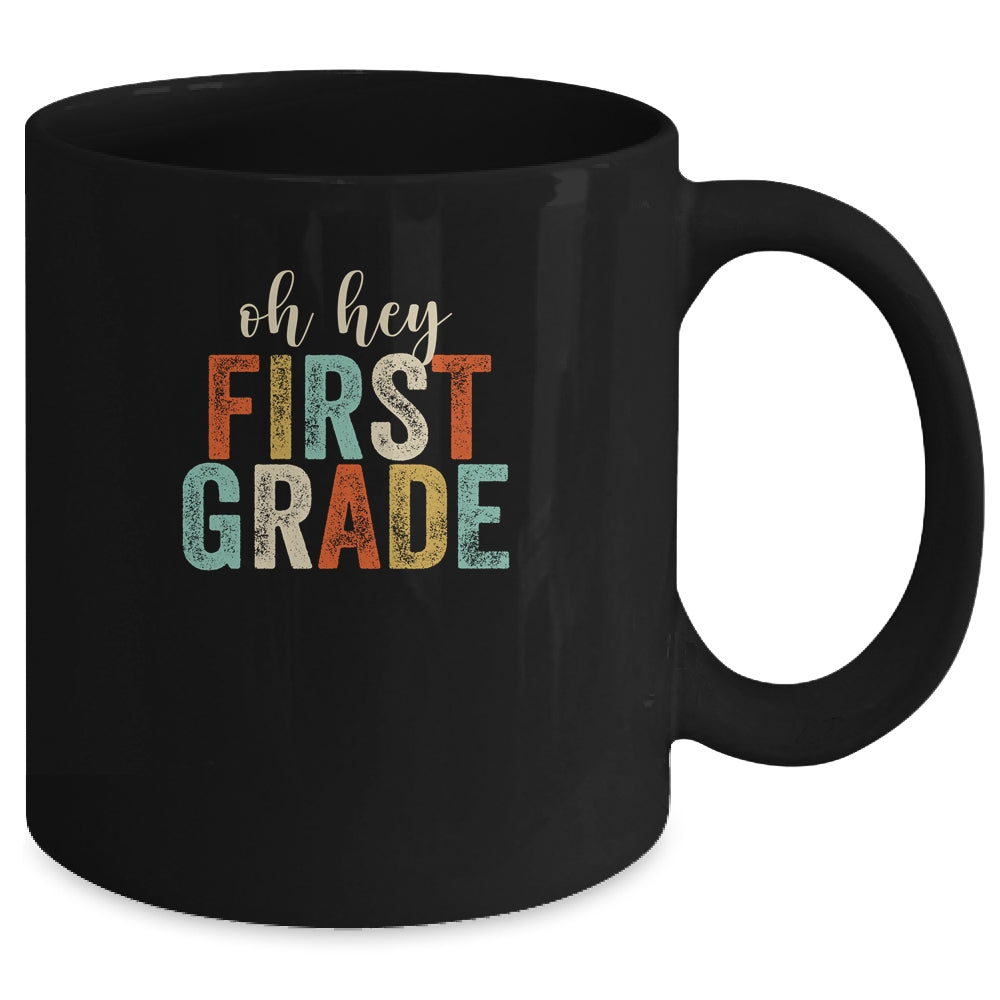Oh Hey 1st First Grade Back To School Students Mug | siriusteestore
