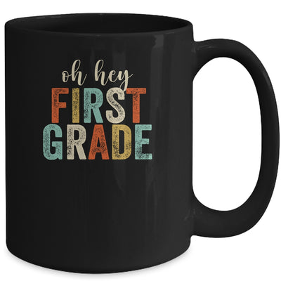 Oh Hey 1st First Grade Back To School Students Mug | siriusteestore