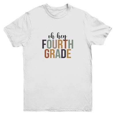 Oh Hey 4th Fourth Grade Back To School For Student Youth Shirt | siriusteestore