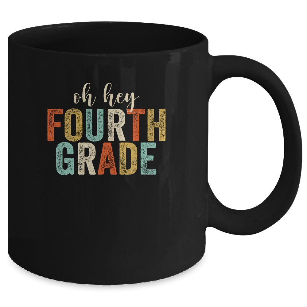 Oh Hey 4th Fourth Grade Back To School Students Mug | siriusteestore