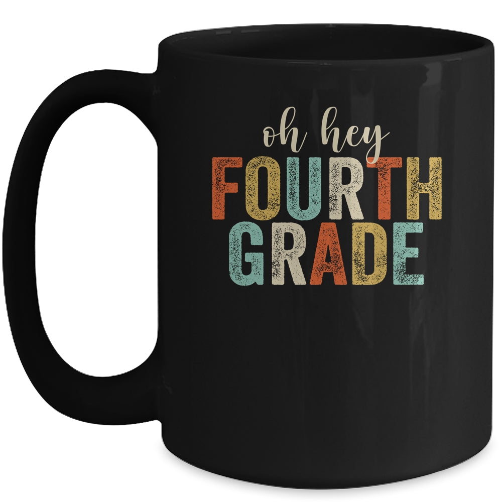 Oh Hey 4th Fourth Grade Back To School Students Mug | siriusteestore