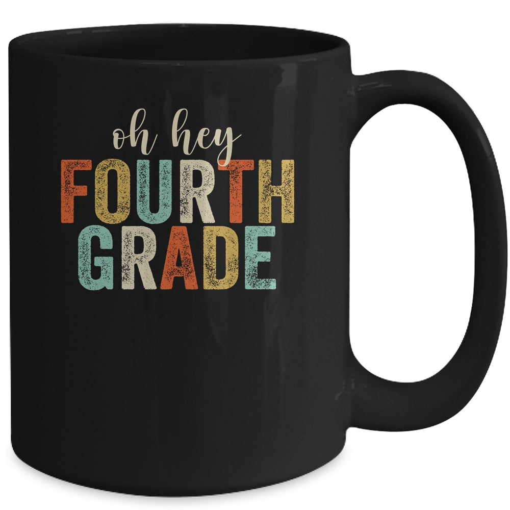Oh Hey 4th Fourth Grade Back To School Students Mug | siriusteestore