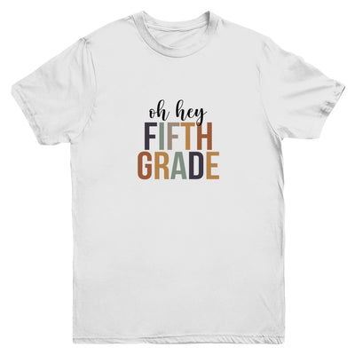 Oh Hey 5th Fifth Grade Back To School For Student Youth Shirt | siriusteestore