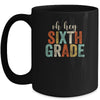 Oh Hey 6th Sixth Grade Back To School Students Mug | siriusteestore