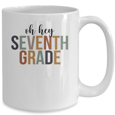 Oh Hey 7th Seventh Grade Back To School For Student Mug | siriusteestore