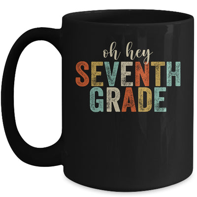 Oh Hey 7th Seventh Grade Back To School Students Mug | siriusteestore