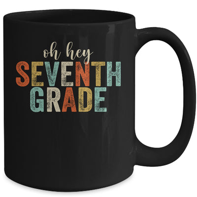 Oh Hey 7th Seventh Grade Back To School Students Mug | siriusteestore