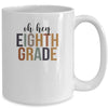 Oh Hey 8th Eighth Grade Back To School For Student Mug | siriusteestore