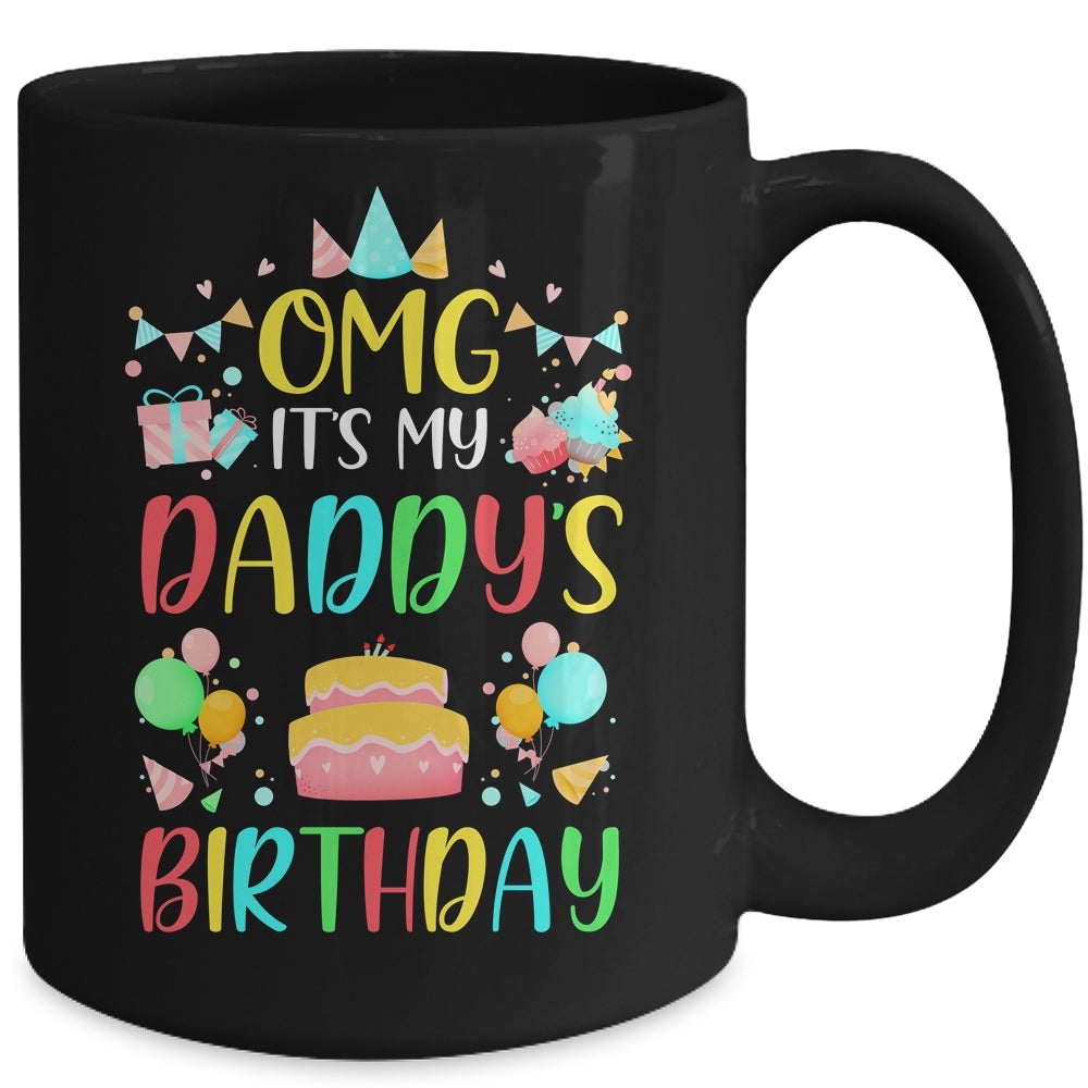 Omg It's My Daddy's Birthday Party Family Mug | siriusteestore