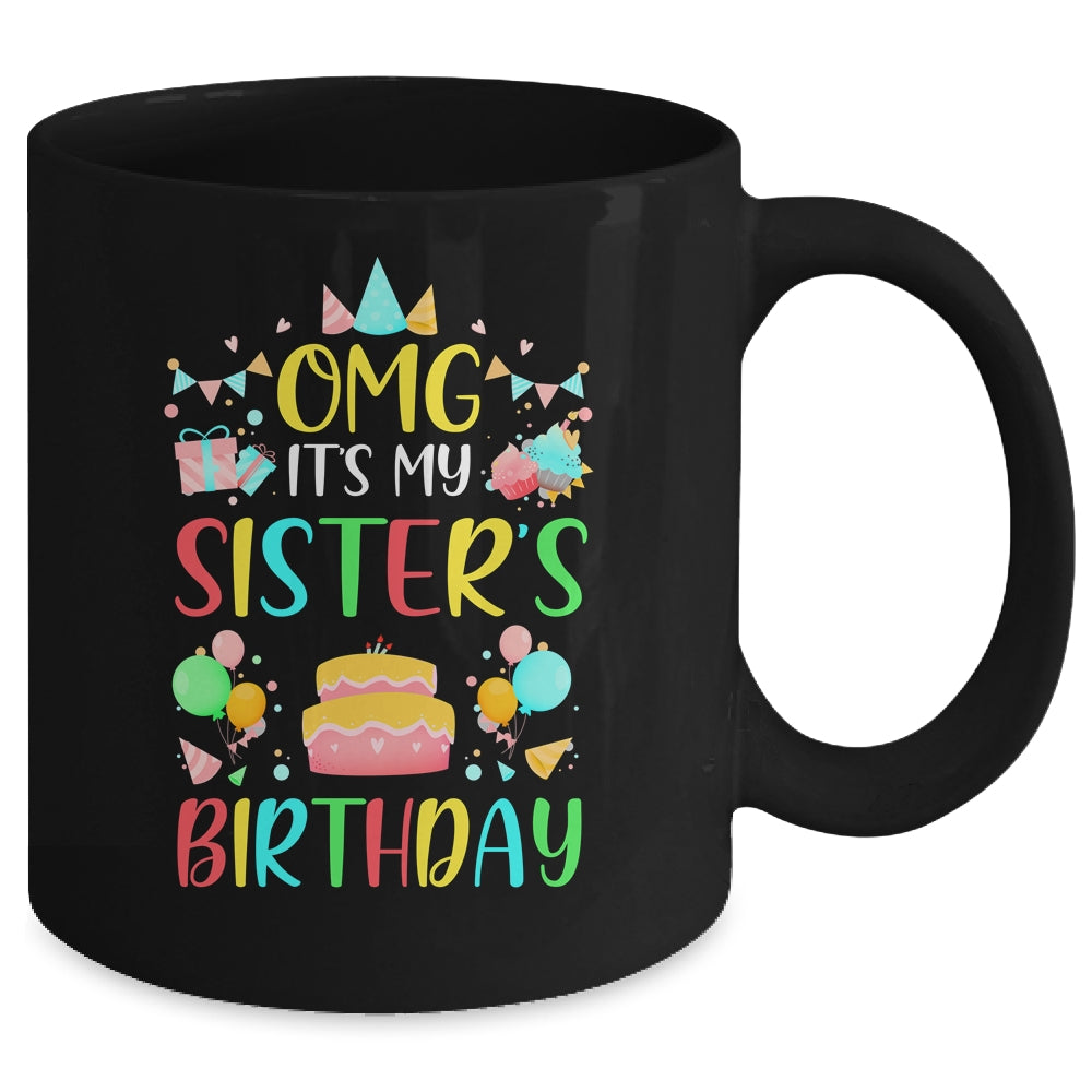 Omg It's My Sister's Birthday Party Family Mug | siriusteestore
