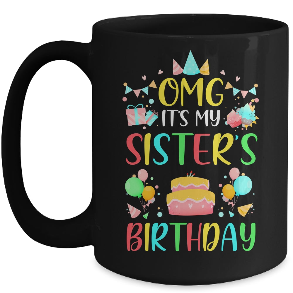 Omg It's My Sister's Birthday Party Family Mug | siriusteestore