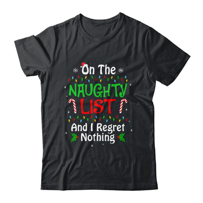 On The Naughty List And I Regret Nothing Christmas Funny Shirt & Sweatshirt | siriusteestore