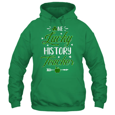 One Lucky History Teacher St Patricks Day Irish Gift Shirt & Hoodie | siriusteestore