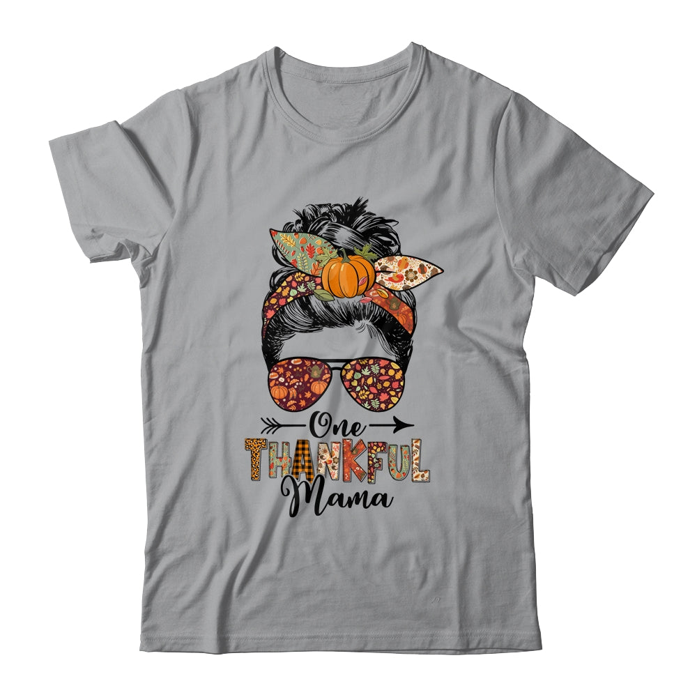 One Thankful Mama Funny Messy Bun Fall Autumn Thanksgiving Shirt & Hoodie | siriusteestore