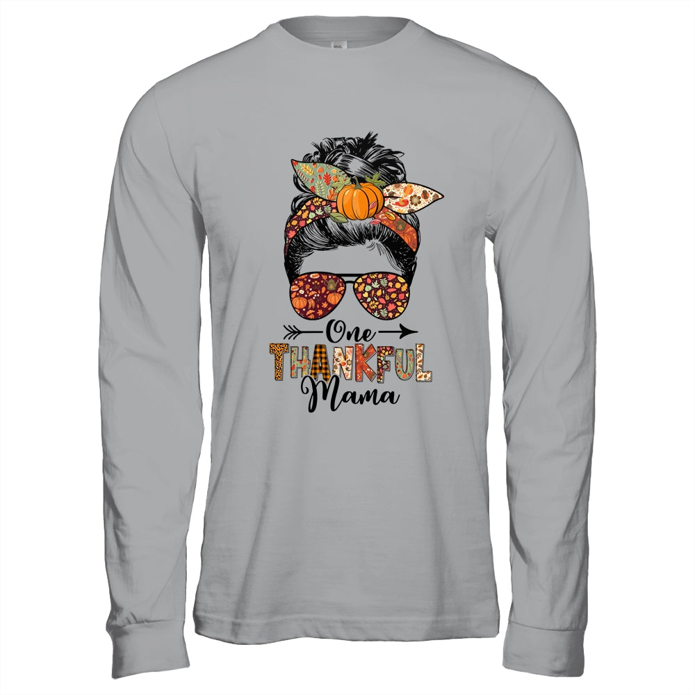 One Thankful Mama Funny Messy Bun Fall Autumn Thanksgiving Shirt & Hoodie | siriusteestore