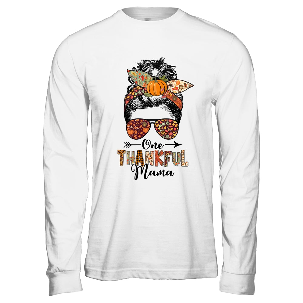 One Thankful Mama Funny Messy Bun Fall Autumn Thanksgiving Shirt & Hoodie | siriusteestore