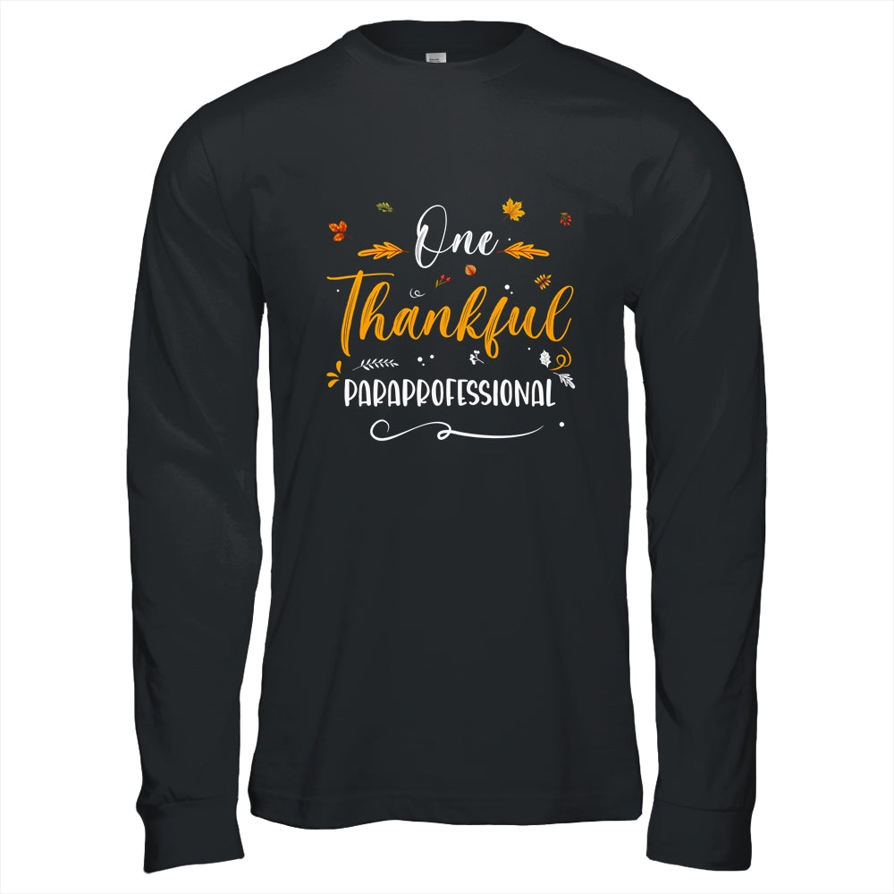 One Thankful School Paraprofessional Fall Thanksgiving Shirt & Hoodie | siriusteestore