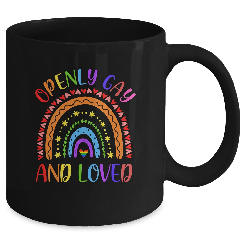 Openly Gay Loved Proud Pride Gays Lesbian LGBT LGBTQ Mug | siriusteestore