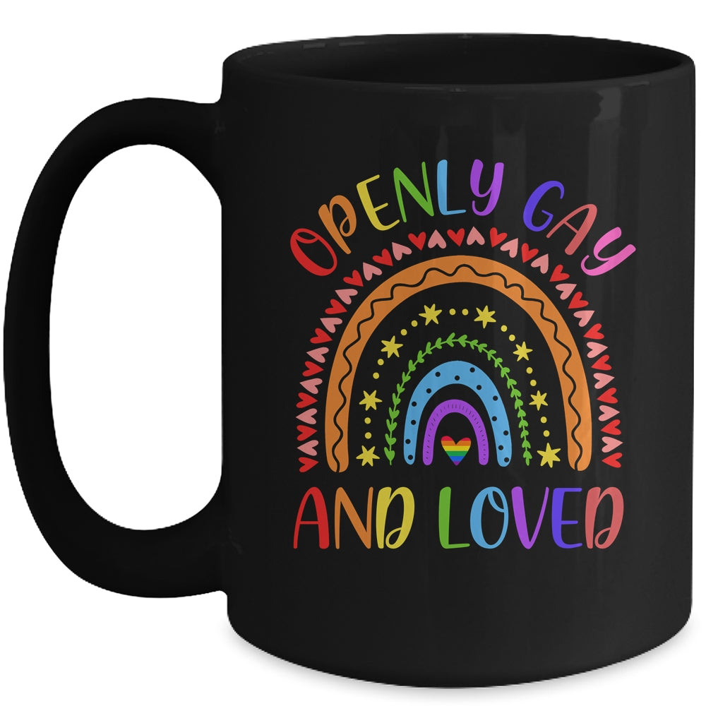Openly Gay Loved Proud Pride Gays Lesbian LGBT LGBTQ Mug | siriusteestore