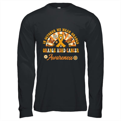 Orange ADHD Awareness In October We Wear Orange Groovy Shirt & Hoodie | siriusteestore