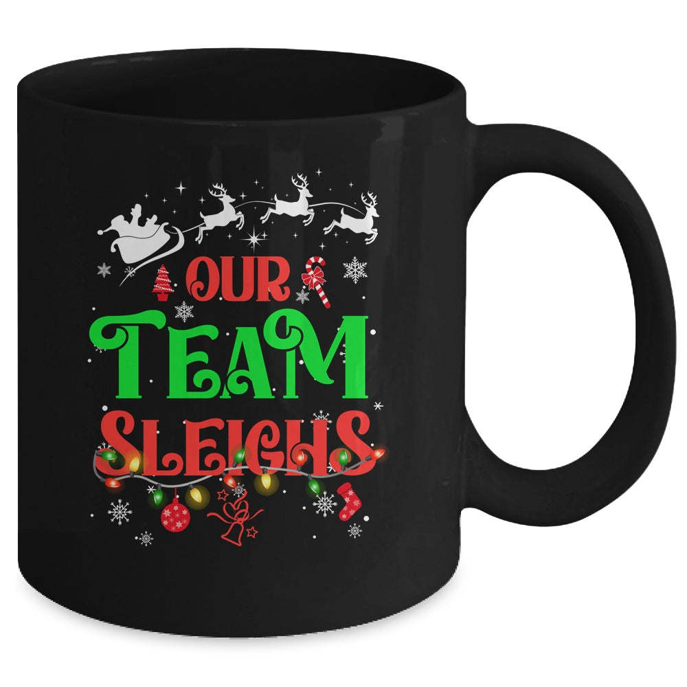 Our Team Sleighs Christmas Reindeers Santas Workers Office Mug | siriusteestore
