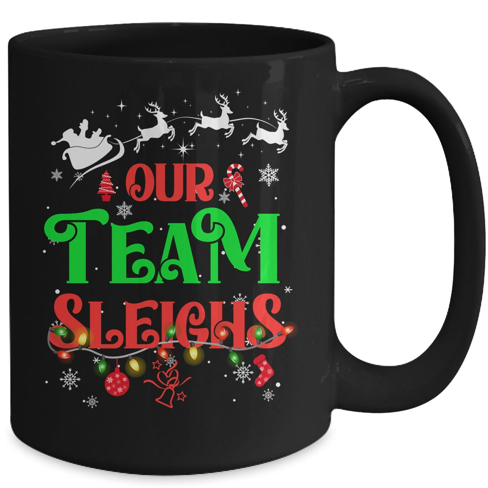 Our Team Sleighs Christmas Reindeers Santas Workers Office Mug | siriusteestore