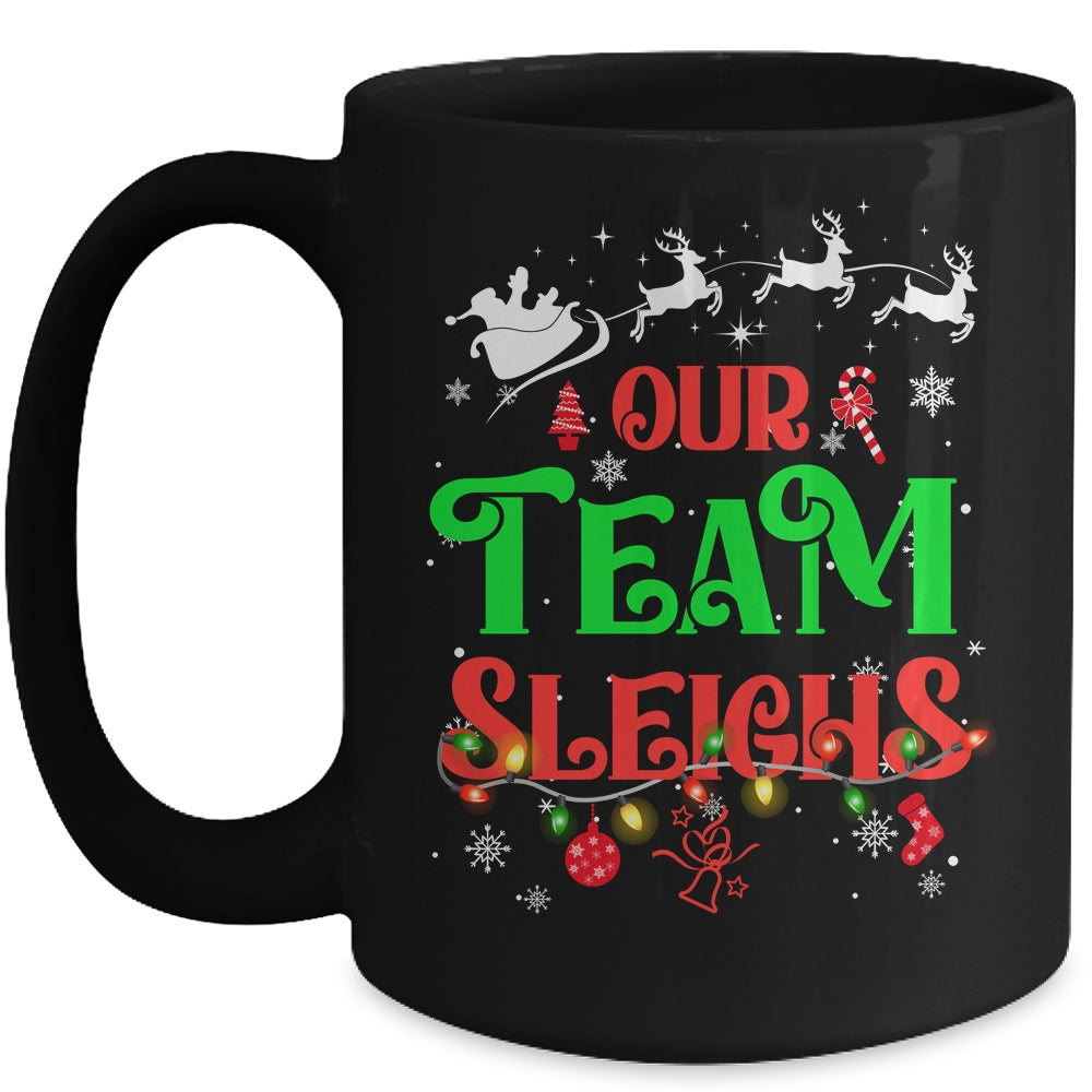 Our Team Sleighs Christmas Reindeers Santas Workers Office Mug | siriusteestore