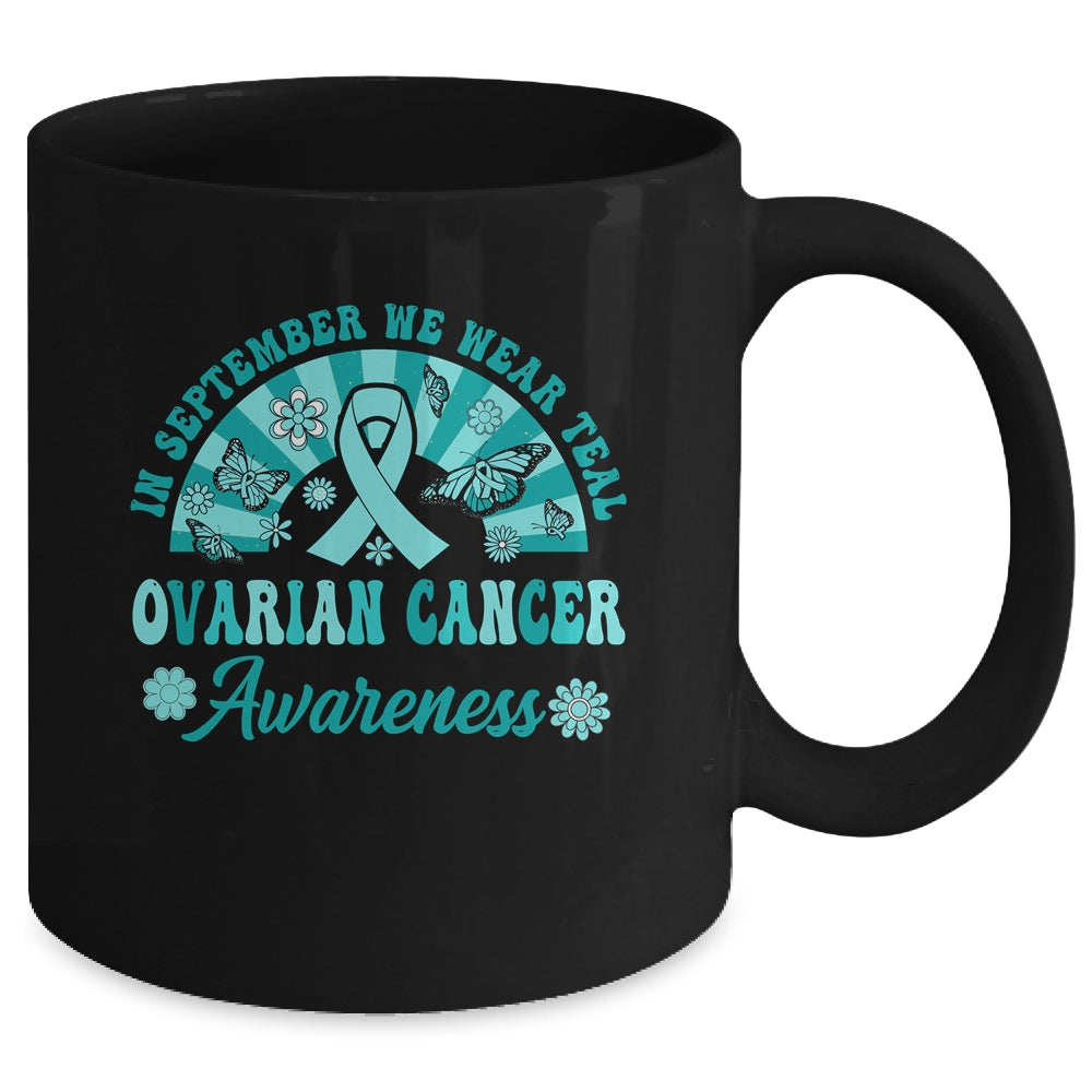 Ovarian Cancer Awareness In September We Wear Teal Groovy Mug | siriusteestore