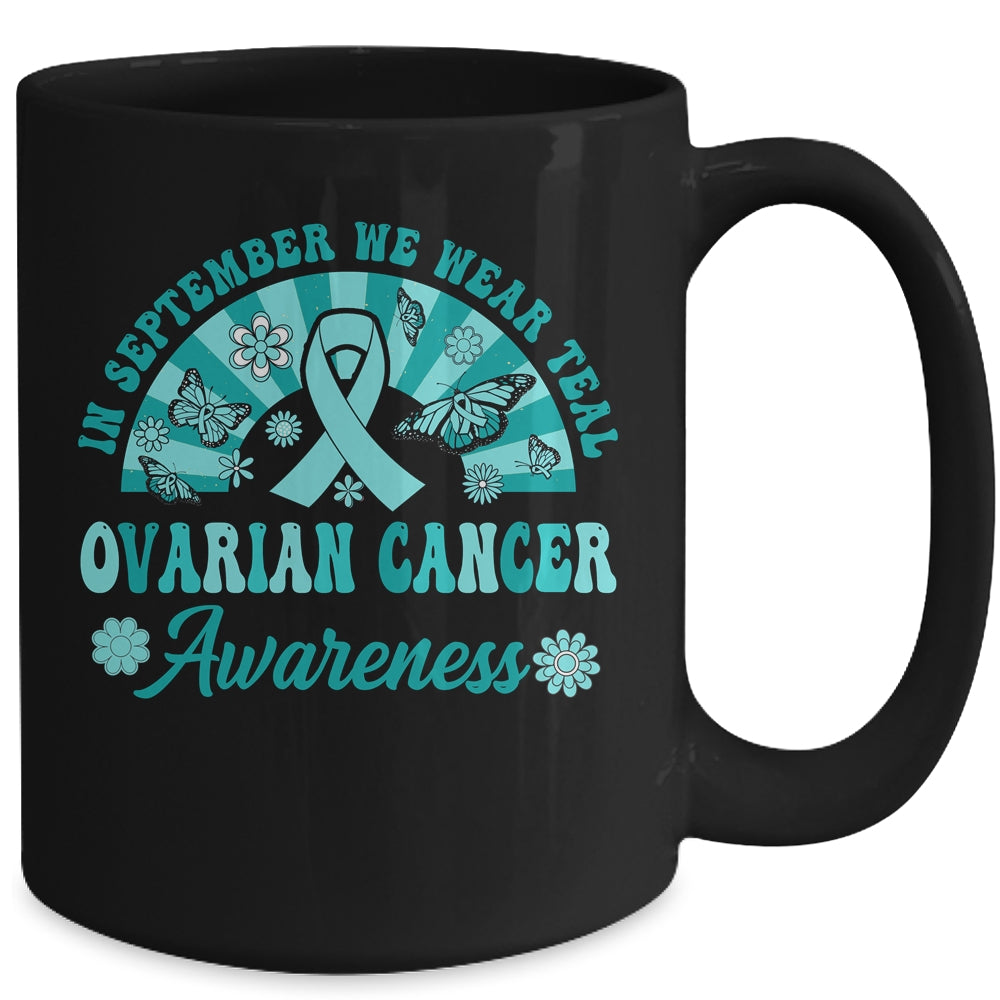 Ovarian Cancer Awareness In September We Wear Teal Groovy Mug | siriusteestore