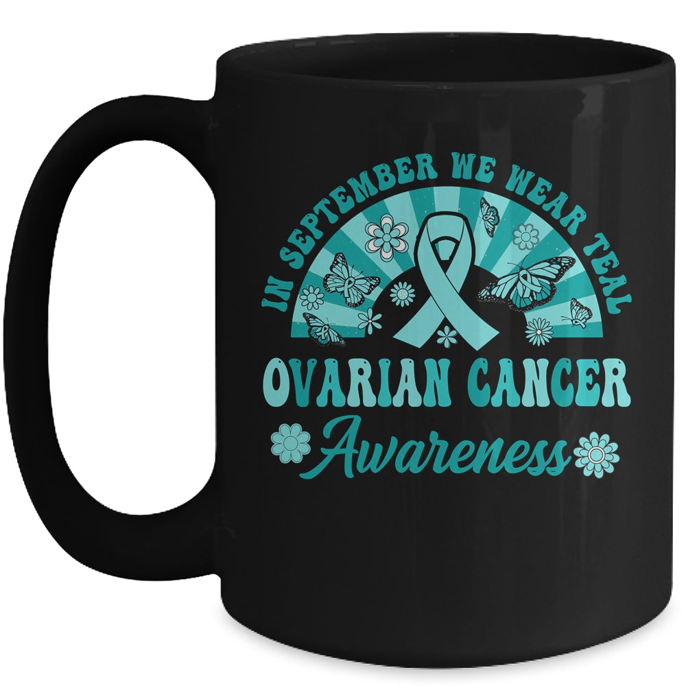 Ovarian Cancer Awareness In September We Wear Teal Groovy Mug | siriusteestore