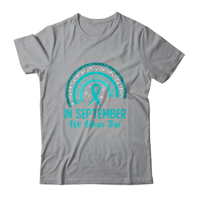 Ovarian Cancer Awareness In September We Wear Teal Rainbow Shirt & Hoodie | siriusteestore