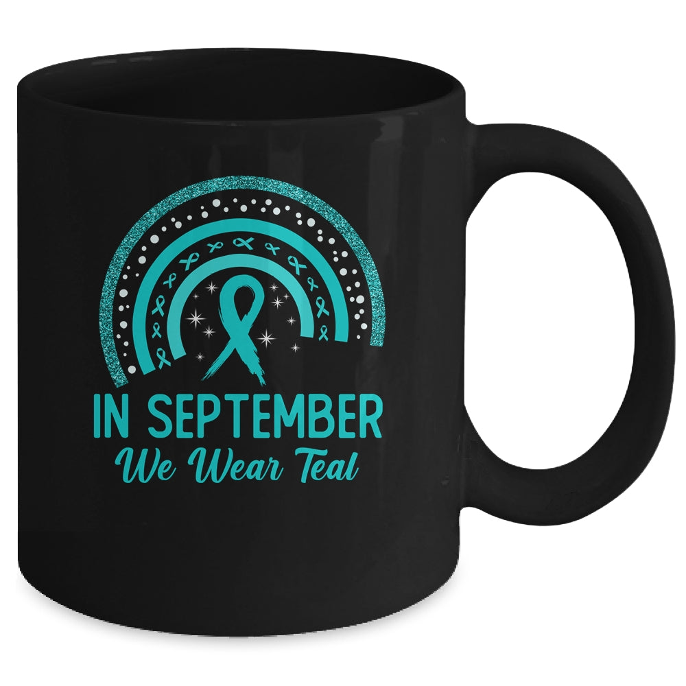 Ovarian Cancer Awareness In September We Wear Teal Rainbow Mug | siriusteestore