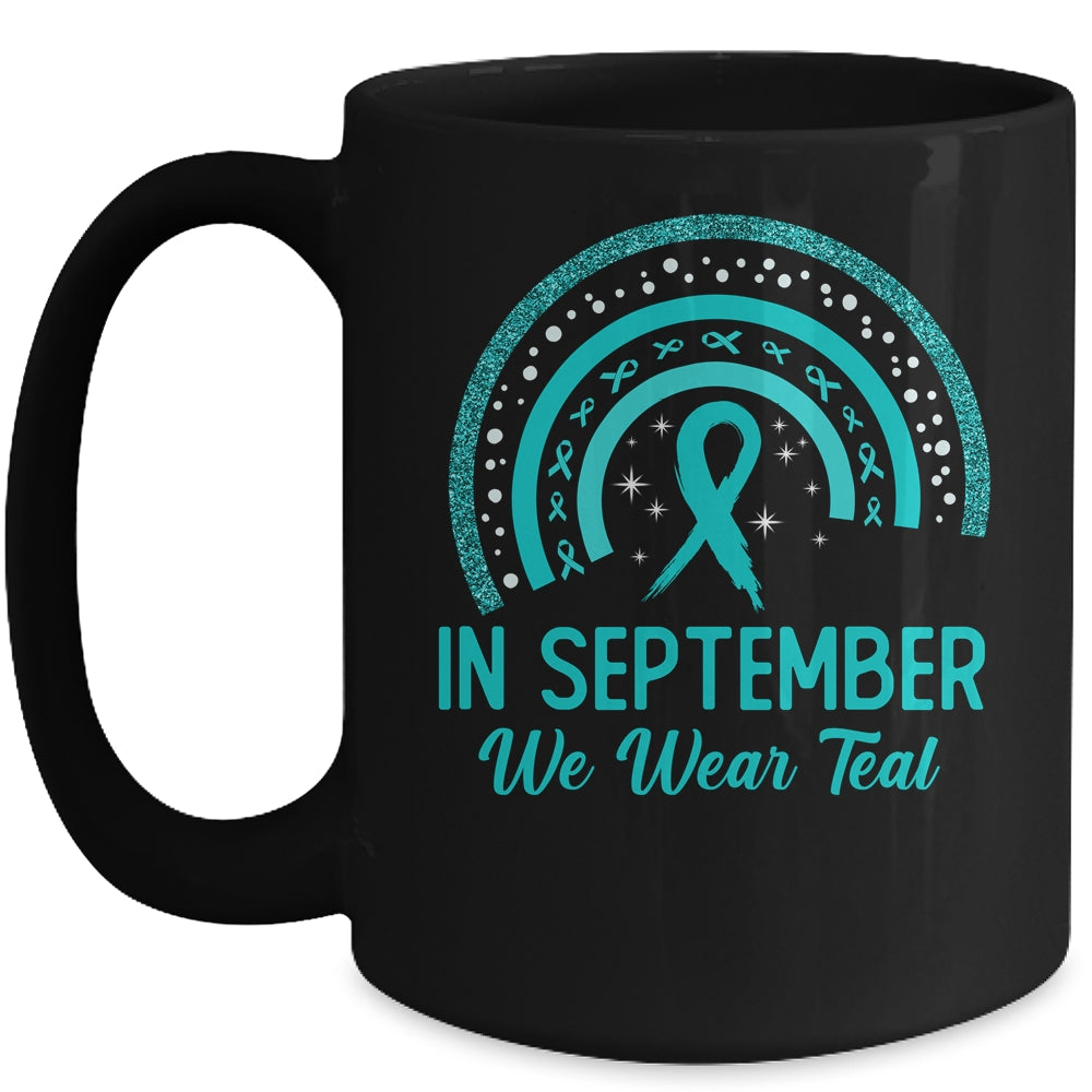 Ovarian Cancer Awareness In September We Wear Teal Rainbow Mug | siriusteestore