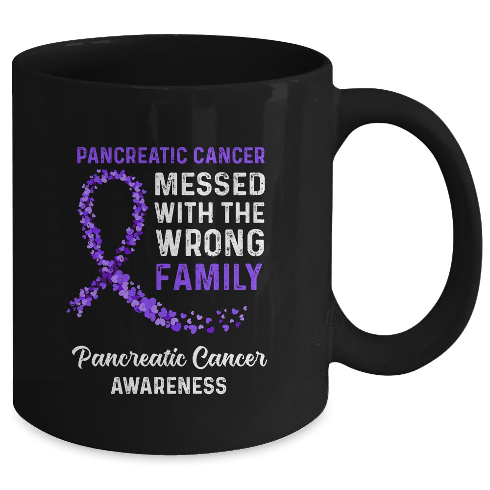 Pancreatic Cancer Awareness Messed With The Wrong Family Support Mug | siriusteestore