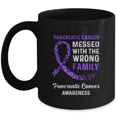 Pancreatic Cancer Awareness Messed With The Wrong Family Support Mug | siriusteestore