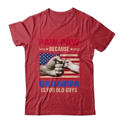 Pap Pap Because Grandpa Is For Old Guys USA Flag Grandpa Shirt & Hoodie | siriusteestore