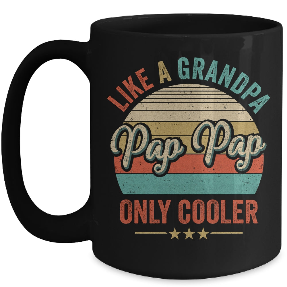 Pap Pap Like A Grandpa Only Cooler Vintage Dad Fathers Day Mug | siriusteestore