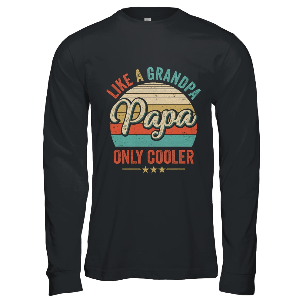 Papa Like A Grandpa Only Cooler Vintage Dad Fathers Day Shirt & Hoodie | siriusteestore
