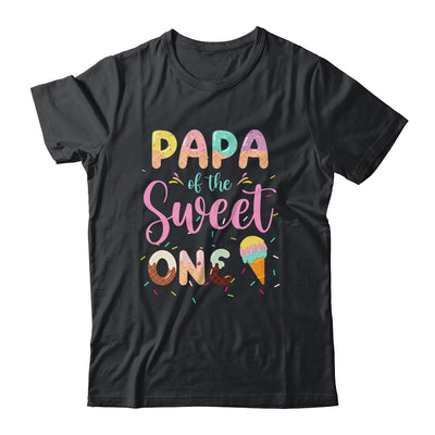 Papa Of The Sweet One Ice Cream 1st First Birthday Family Shirt & Hoodie | siriusteestore