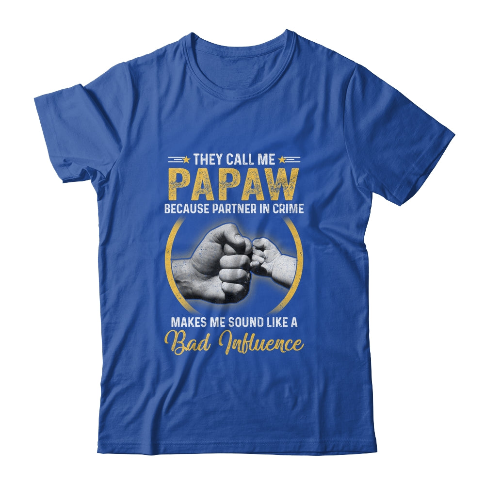 Papaw For Men Funny Fathers Day They Call Me Papaw Shirt & Hoodie | siriusteestore