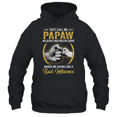 Papaw For Men Funny Fathers Day They Call Me Papaw Shirt & Hoodie | siriusteestore