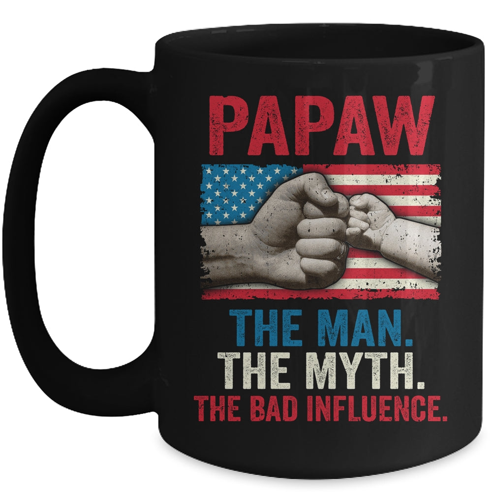 Papaw The Man The Myth The Bad Influence American Flag Mug | siriusteestore