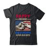 Pappy Because Grandpa Is For Old Guys USA Flag Grandpa Shirt & Hoodie | siriusteestore