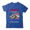 Pappy Because Grandpa Is For Old Guys USA Flag Grandpa Shirt & Hoodie | siriusteestore