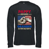 Pappy Because Grandpa Is For Old Guys USA Flag Grandpa Shirt & Hoodie | siriusteestore