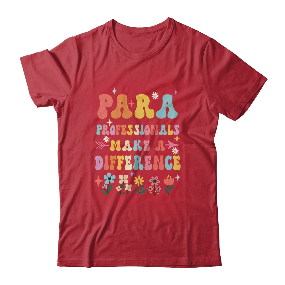 Para Professionals Make A Difference Teacher Shirt & Hoodie | siriusteestore