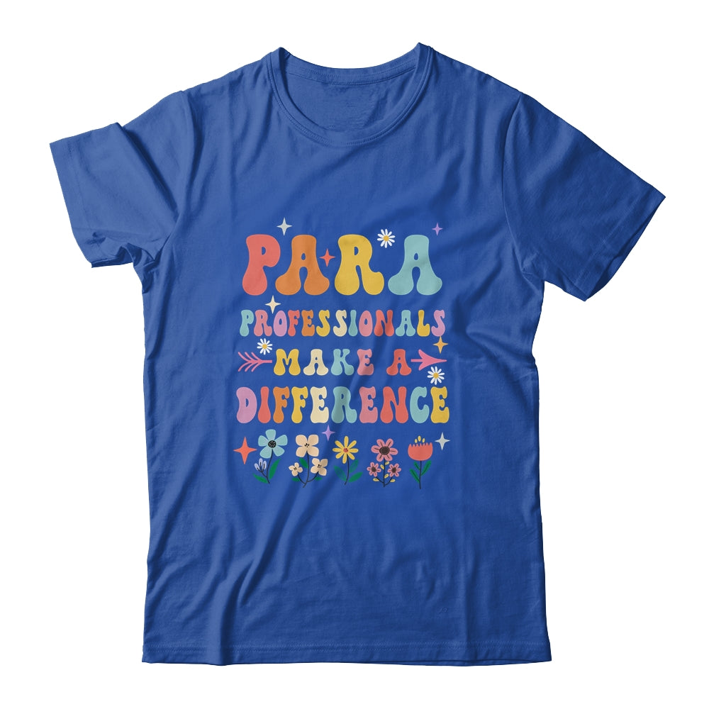 Para Professionals Make A Difference Teacher Shirt & Hoodie | siriusteestore