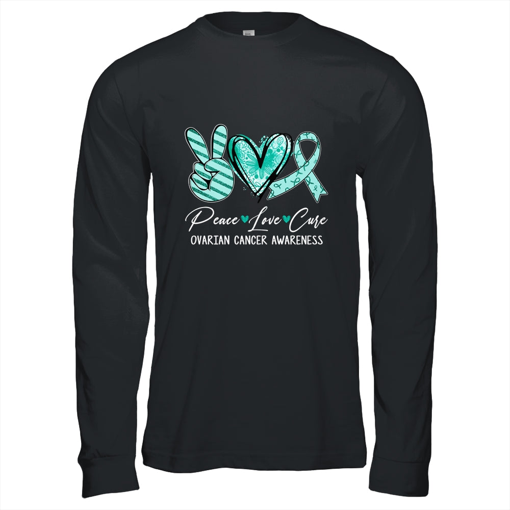 Peace Love Cure Teal Ribbon Ovarian Cancer Awareness Shirt & Hoodie | siriusteestore